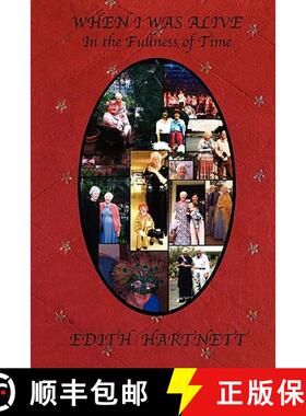 预订 When I Was Alive: In the Fullness of Time [9781882260201]