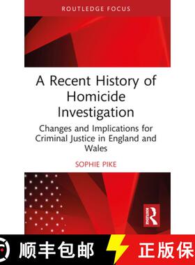 【3-4周达】A Recent History of Homicide Investigation: Changes and Implications for Criminal Justice ... [9781032062365]
