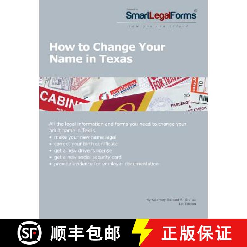 【3-4周达】How To Change Your Name in Texas: All the necessary forms and step-by-step instructions yo... [9780692289389]
