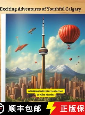 【3-4周达】Exciting Adventures of Youthful Calgary [9781738041619]