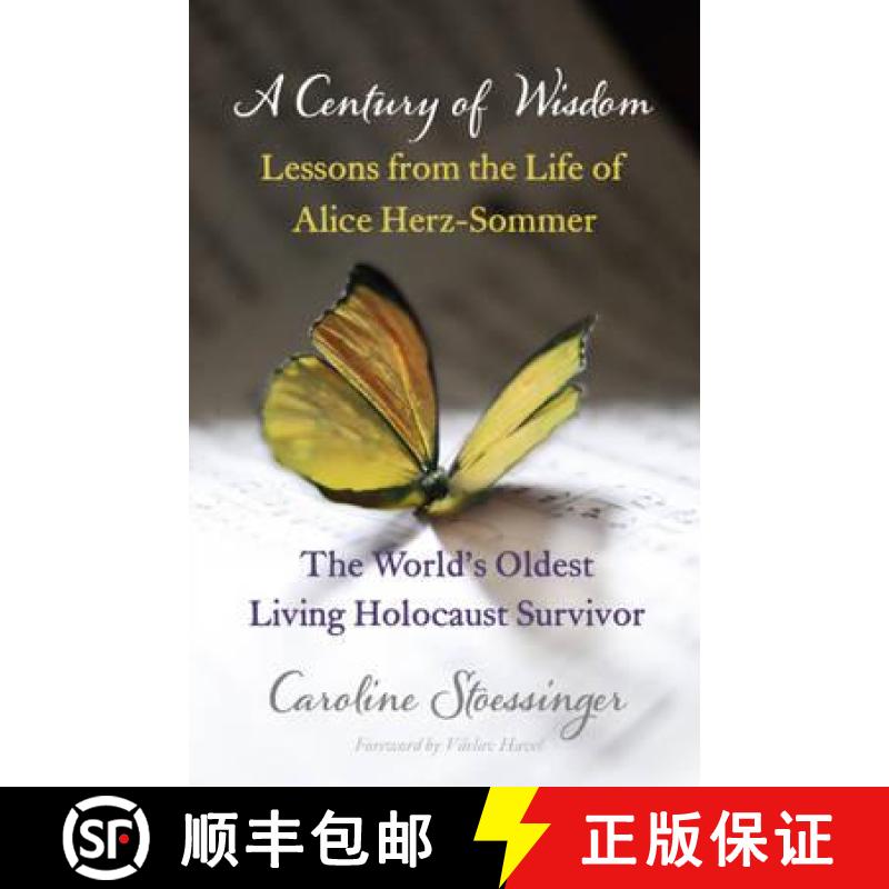【3-4周达】Century of Wisdom: Lessons from the Life of Alice Herz-Sommer, Holocaust Survivor [9781444737622]
