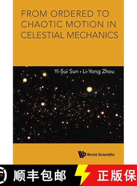 【3-4周达】From Ordered to Chaotic Motion in Celestial Mechanics [9789814630542]