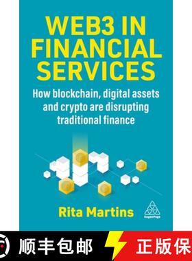 【3-4周达】Web3 in Financial Services – How Blockchain, Digital Assets and Crypto are Disrupting Tra... [9781398615816]