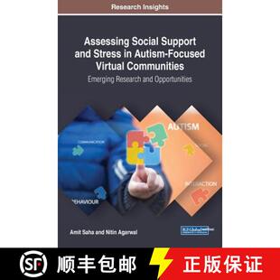 【3-4周达】Assessing Social Support and Stress in Autism-Focused Virtual Communities: Emerging Resear... [9781522540205]