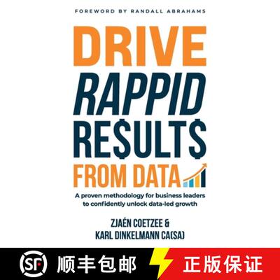 【3-4周达】Drive Rappid Results from Data: A Proven Methodology for Business Leaders to Confidently U... [9781781338957]