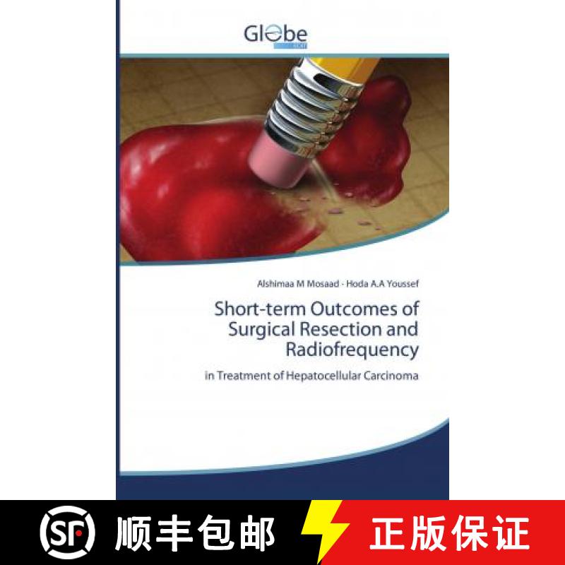 预订 Short-term Outcomes of Surgical Resection and Radiofrequency [9786200615046]