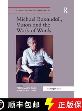 【3-4周达】Michael Baxandall, Vision and the Work of Words [9781138548138]