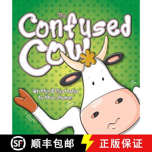 【3-4周达】精装 The Confused Cow (Hard Cover): She Really Is Such A Silly Moo! [9781909250239]