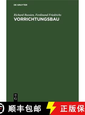 预订 Vorrichtungsbau: Bearbeitungsvorrichtungen Und Ihre Einzelelemente Für Die Rationelle Serien- U... [9783112677513]