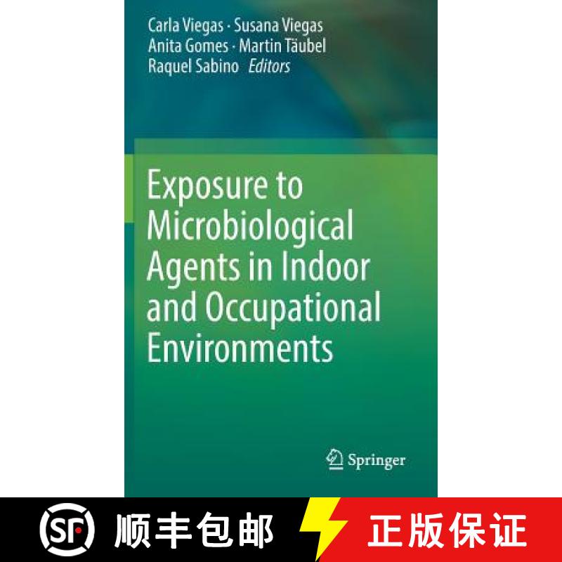 【3-4周达】Exposure to Microbiological Agents in Indoor and Occupational Environments [9783319616865]