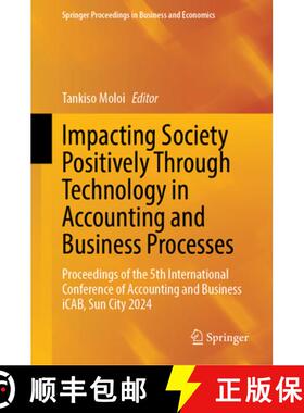 【3-4周达】Impacting Society Positively Through Technology in Accounting and Business Processes: Proc... [9783031848841]
