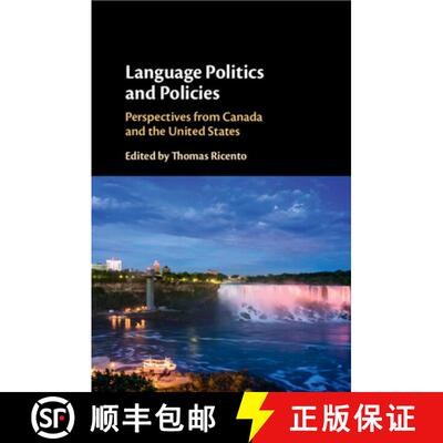 【3-4周达】Language Politics and Policies: Perspectives from Canada and the United States [9781108453141]