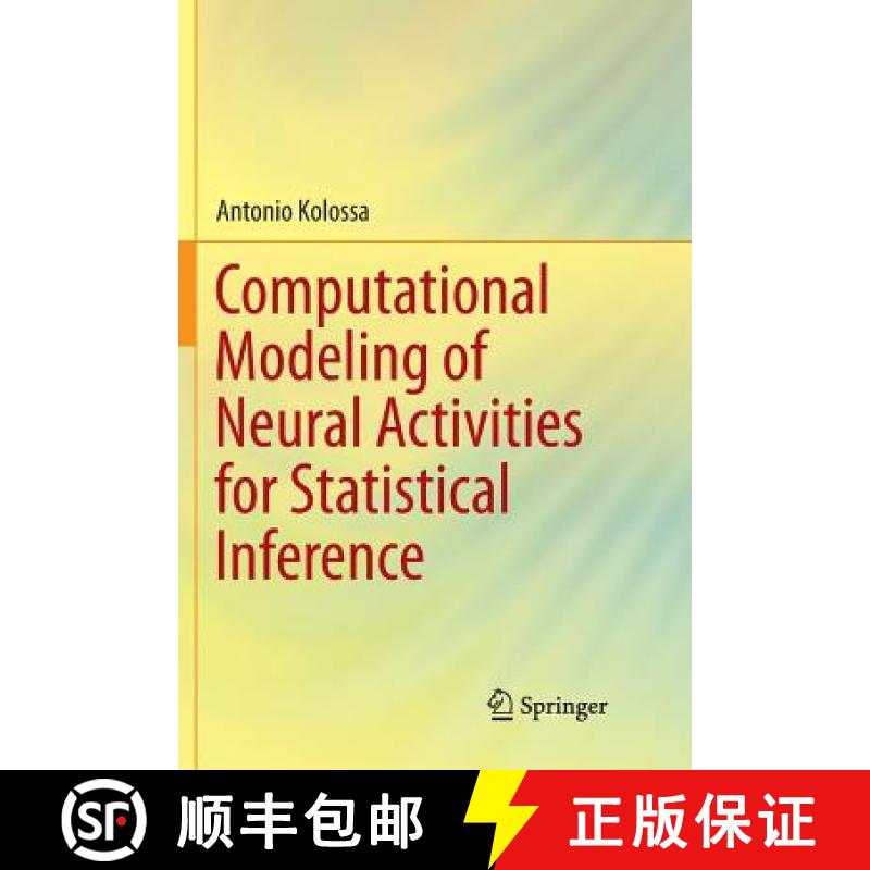 【3-4周达】Computational Modeling of Neural Activities for Statistical Inference [9783319812434]