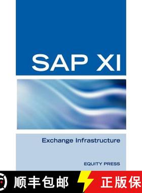 【3-4周达】SAP XI Interview Questions, Answers, and Explanations: SAP Exhange Infrastructure Certific... [9781933804682]