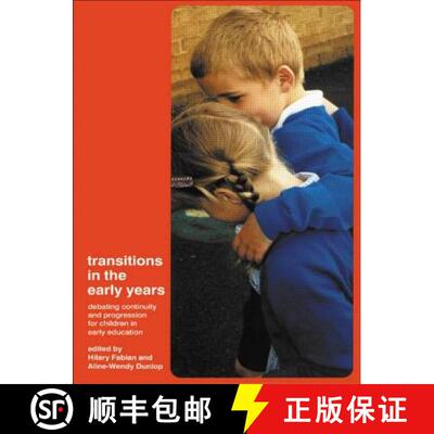 【3-4周达】Transitions in the Early Years : Debating Continuity and Progression for Children in Early... [9780415276405]