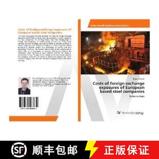 预订 Costs of foreign exchange exposures of European based steel companies [9783330503632]