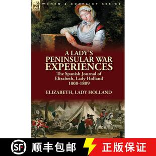 Experiences Elizabeth the Spanish Lady Peninsular 9781782824718 1808 1809 War Journal Holland 3周达