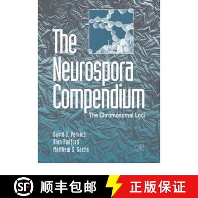 【3-4周达】精装 The Neurospora Compendium: Chromosomal Loci [9780125507516]