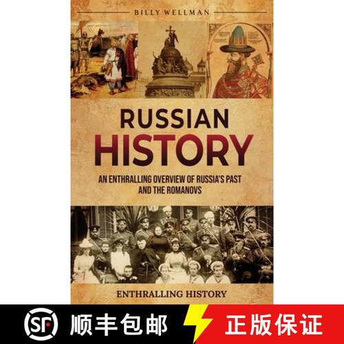 【3-4周达】Russian History: An Enthralling Overview of Russia's Past and the Romanovs [9798887650821]