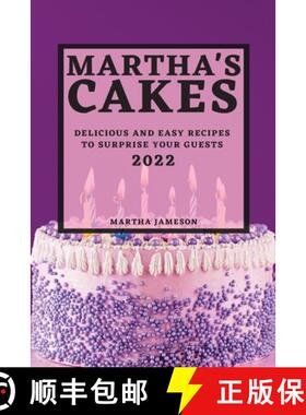 【3-4周达】MARTHA'S CAKES 2022: DELICIOUS AND EASY RECIPES TO SURPRISE YOUR GUESTS [9781804503058]