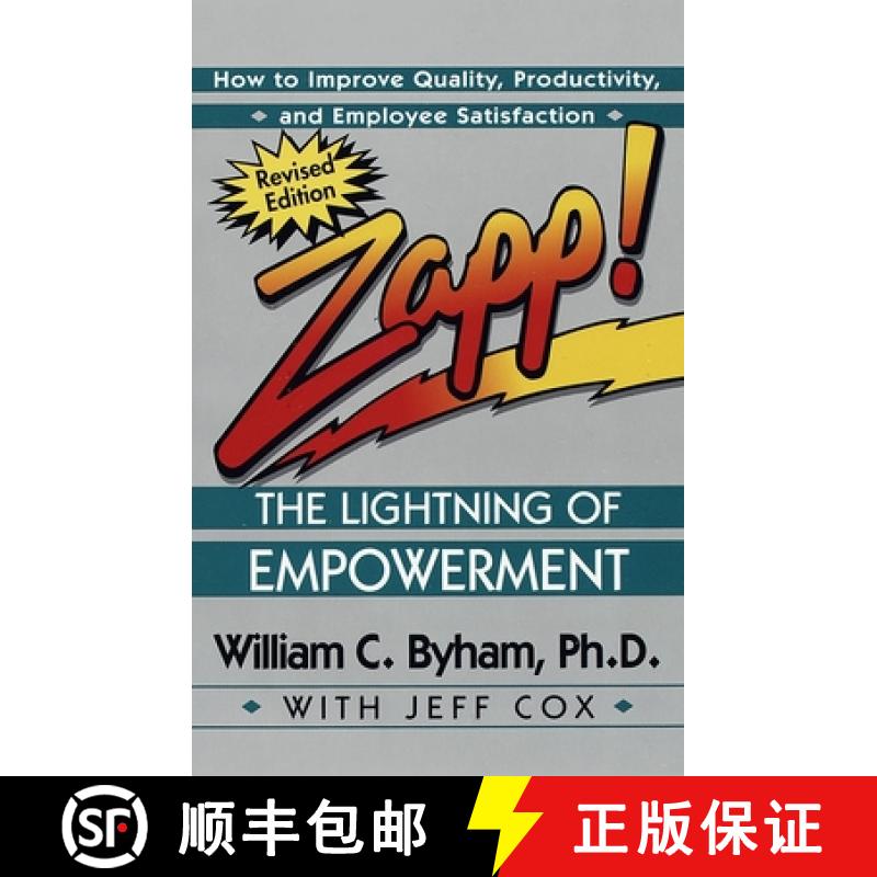 【3-4周达】Zapp! the Lightning of Empowerment: How to Improve Quality, Productivity, and Employee Sat... [9780449002827]