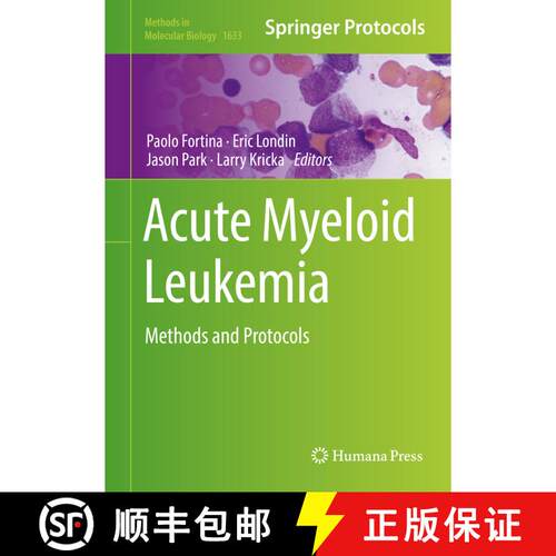 【3-4周达】精装 Acute Myeloid Leukemia : Methods and Protocols (1st ed. 2017) [9781493971404]