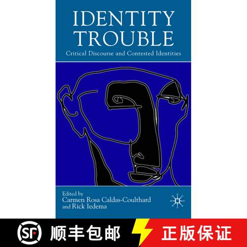 【3-4周达】精装 Identity Trouble: Critical Discourse and Contested Identities [9781403945150]