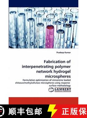 预订 Fabrication of interpenetrating polymer network hydrogel microspheres [9783843390316]