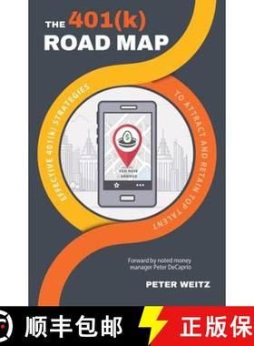 【3-4周达】The 401(K) Road Map: A Fiduciary'S Guide to 401(K) Strategy [9781504370714]