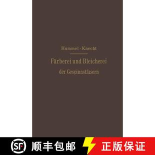 【3-4周达】Die Färberei und Bleicherei der Gespinnstfasern : Deutsche Bearbeitung [9783642893506]