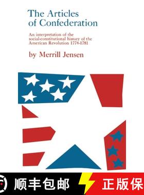 预订 The Articles of Confederation: An Interpretation of the Social-Constitutional History of the Ame... [9780299002046]