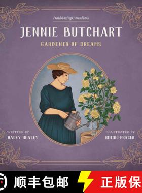 【3-4周达】Jennie Butchart: Gardener of Dreams [9781772034820]