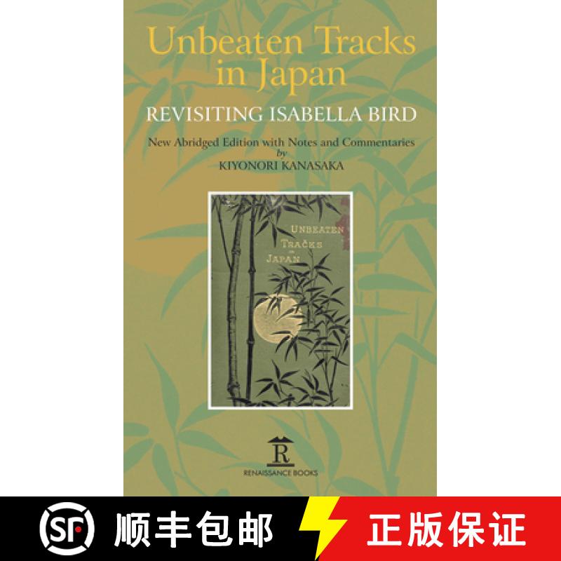 【3-4周达】Unbeaten Tracks in Japan: Revisiting Isabella Bird [9781898823797]