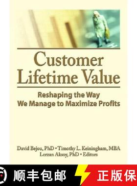 【3-4周达】Customer Lifetime Value: Reshaping the Way We Manage to Maximize Profits [9780789034359]