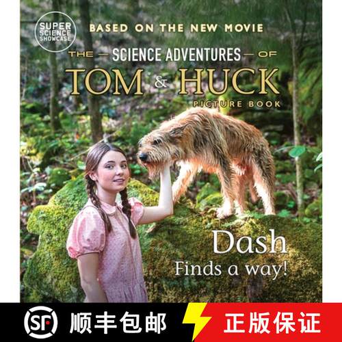 【3-4周达】Dash Finds a Way!: The Science Adventures of Tom & Huck (Super Science Showcase) [9781958721629]