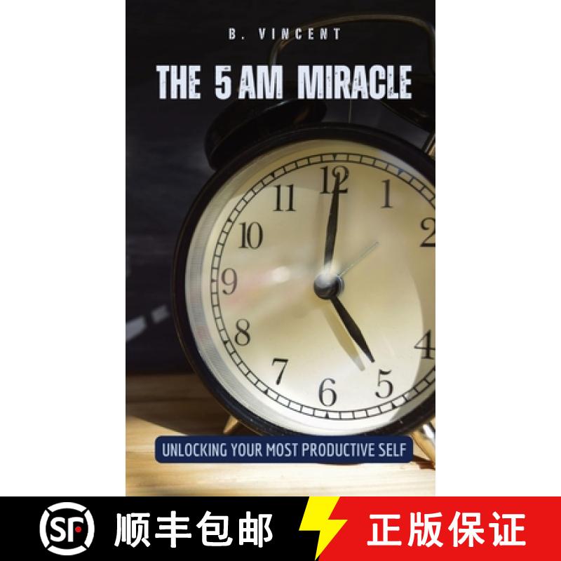 【3-4周达】The 5 AM Miracle: Unlocking Your Most Productive Self [9798869248411]