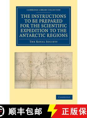 【3-4周达】Report of the President and Council of the Royal Society on the Instructions to be Prepare... [9781108050135]