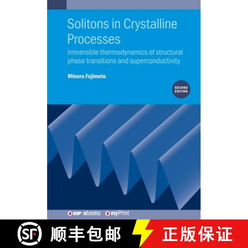 【3-4周达】Solitons in Crystalline Processes (2nd Edition) : Irreversible thermodynamics of structura... [9780750325714]