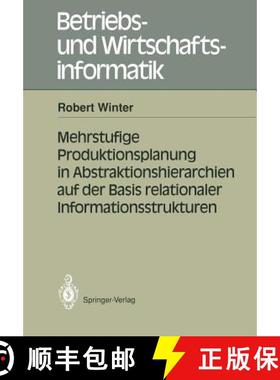 【3-4周达】Mehrstufige Produktionsplanung in Abstraktionshierarchien Auf Der Basis Relationaler Infor... [9783540535461]