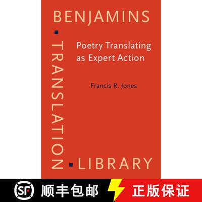 【3-4周达】精装 Poetry Translating as Expert Action: Processes, priorities and networks [9789027224415]