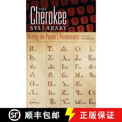 预订 The Cherokee Syllabary: Writing the People's Perseverance Volume 56 [9780806143736]