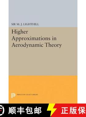 【3-4周达】Higher Approximations in Aerodynamic Theory [9780691626017]