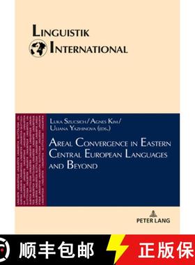 【3-4周达】Areal Convergence in Eastern Central European Languages and Beyond [9783631770115]