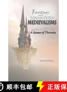 【3-4周达】Fantasy and Science Fiction Medievalisms: From Isaac Asimov to A Game of Thrones [9781604978964]