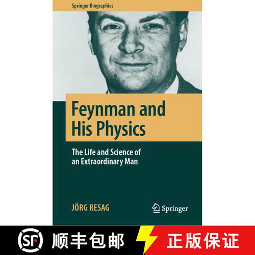 【3-4周达】精装 Feynman and His Physics : The Life and Science of an Extraordinary Man [9783319968353]