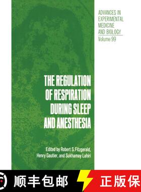 【3-4周达】The Regulation of Respiration During Sleep and Anesthesia [9781461340119]