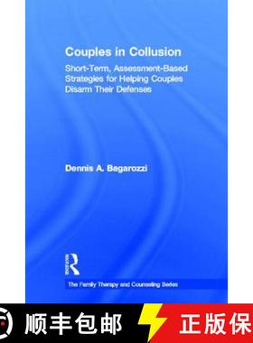 【3-4周达】Couples in Collusion: Short-Term, Assessment-Based Strategies for Helping Couples Disarm T... [9780415807296]