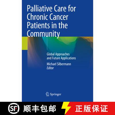 【3-4周达】Palliative Care for Chronic Cancer Patients in the Community: Global Approaches and Future... [9783030545284]