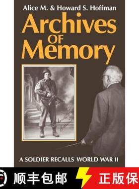 【3-4周达】Archives of Memory: A Soldier Recalls World War II [9780813192499]