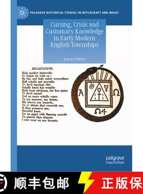 【3-4周达】Cursing, Crisis and Customary Knowledge in Early Modern English Townships [9783031440441]